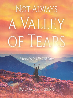 cover image of Not Always a Valley of Tears